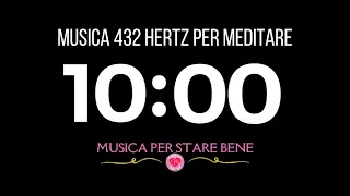 Musica 10 minuti 432 hz Energia Positiva