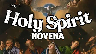 Holy Spirit Novena : Day 1 | The Holy Spirit