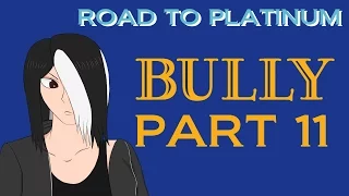 RTP: Bully (PS4) Stream Part 11