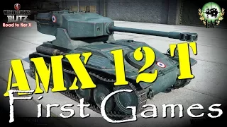 AMX 12 t :: first games | Road to tier X French Lights | WoT Blitz