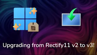 Upgrading from Rectify11 v2 to v3!