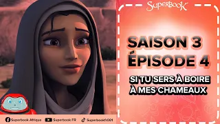 Si tu sers à boire à mes chameaux - Superbook FR