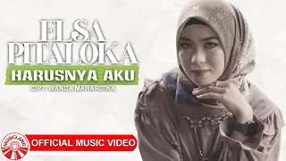 Elsa Pitaloka - Harusnya Aku [Official Music Video HD]