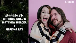 Building an Empire w/Critical Role's Matthew Mercer & Marisha Ray