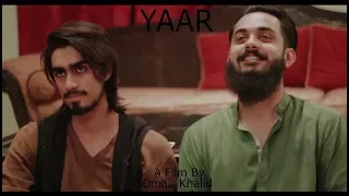 YAAR - A SHORT FILM BY OMAIR KHALID