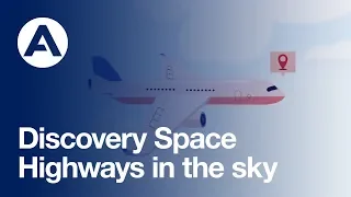 The invisible highways in the sky | Discovery Space