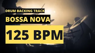 Bossa Nova Backing Track | Drum Metronome | 125 BPM