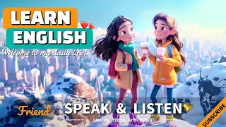 My Friend | Improve Your English | English Speaking & Listening Skills |Daily Phrases for Beginners