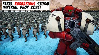 2 MILLION BARBARIANS v IMPERIAL DROP ZONE! | Warhammer 40K | MODDED UEBS2