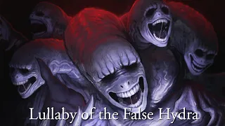 [EmpathP] Lullaby of the False Hydra [Original Fan Song]