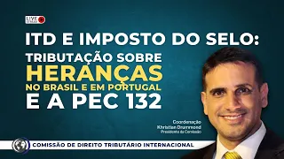 Impostos sobre Heranças no Brasil e em Portugal [II Seminário de Direito Tributário Internacional]