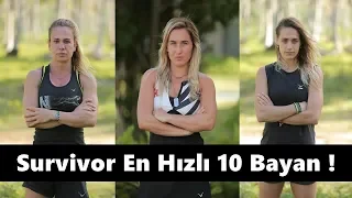 Survivor Tarihinin En Hızlı 10 Kadın Yarışmacısı !