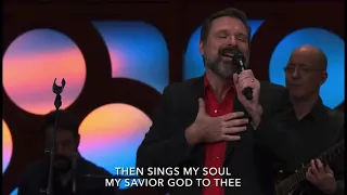 Mac Powell w/ Apostles Worship: How Great Thou Art (02/14/21)