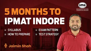 Crack IPMAT Indore in 5 Months | Strategy for IPMAT Indore | Jaimin Shah