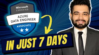 How to pass Azure Data Engineer Certification in just 7 Days | DP-203 Step-by-step Guide