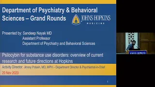 Johns Hopkins Psychiatry Rounds | Psilocybin Research for Substance Use Disorders