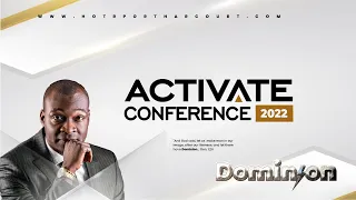 DOMINION BY APOSTLE JOSHUA SELMAN | ACTIVATE CONFERENCE 2022 | DAY 2