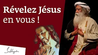 Révélez Jésus en vous | Sadhguru Français
