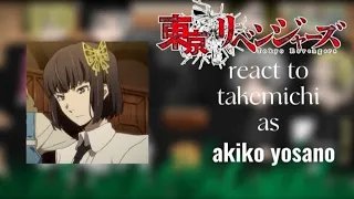 || Tokyo revengers || react to || takemichi as || 🌼🌸[ Akiko Yosano ]🌸🌼 Part 1/2 🔥❤️‍🔥