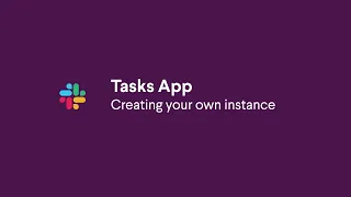 Setting up the app | Tasks App | Slack Platform