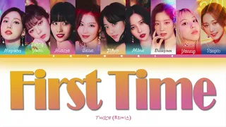 TWICE (트와이스) - First Time Color Coded Lyrics Video 가사 |HAN|ROM|ENG|