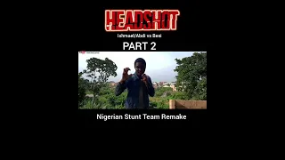 Abdi vs Besi HEADSHOT: Nigerian stunt team remake #shorts #ikouwais