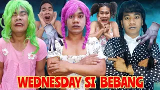 Si Bebang naging Wednesday part 5 | Madam Sonya Funny Video