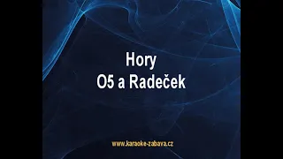 Hory - O5 a Radeček Karaoke tip