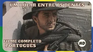 Um Dólar Entre Os Dentes | Faroeste | HD | Filme Completo em Português