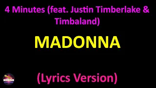 Madonna - 4 Minutes (feat. Justin Timberlake & Timbaland) (Lyrics version)