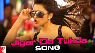 Jigar Da Tukda Song | Ladies vs Ricky Bahl | Ranveer Singh | Parineeti Chopra | Salim | Shraddha