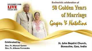 50th Anniversary Mass of Gasper & Natalina, Goa