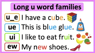 Long U word families 🤔 | -u_e, -ue, -ui, -ew, -oo  ✅ | Learn how to read with pictures & examples