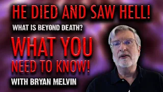 The Near Death Experience SATAN Doesn't Want You To Hear! | Bryan Melvin: Part 1 | TSR 290