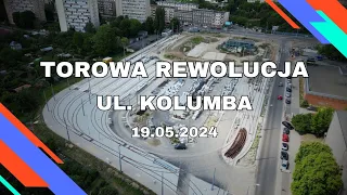 Torowa rewolucja SZCZECIN - Postępy przebudowy ul. Kolumba (a raczej ich brak) 19.05.2024