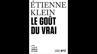 Le goût du vrai - Etienne Klein -