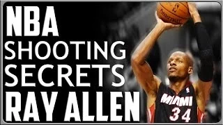 Ray Allen: NBA Shooting Secrets