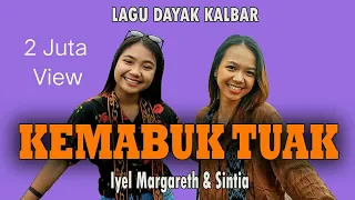 KEMABUK TUAK - Iyel Margareth & Sintia [adejak] Official Video