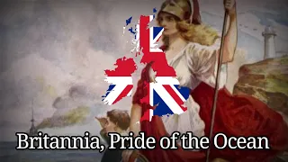 Britannia, Pride of the Ocean - British Patriotic Song