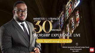 Minister Luke Francis | Worship Experience | 30th Birthday Celebration