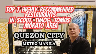 TOP 7 RESTAURANTS IN SCOUT, TIMOG AND TOMAS MORATO AREA. FINE DINING, DELICIOUS FOODS, & COOL PLACES