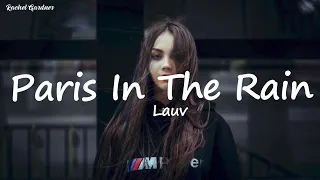 Lauv - Paris In The Rain (Lyric Video)