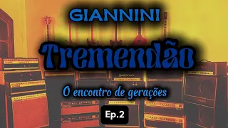 Giannini Tremendão  - O ENCONTRO DE GERAÇÕES | Episódio 2 | FLAVIA FERRO VELHO