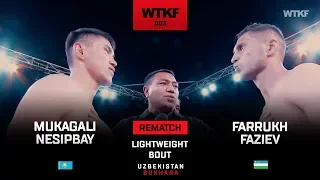 WTKF 3: Farukh Faziev (UZB) vs Mukagali Nesipbai (QAZ) Full Fight