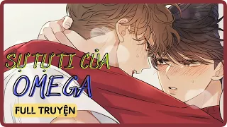 Full truyện || Thể loại ABO:  Sự tự ti của omega || Review truyện tranh đam mỹ, boylove