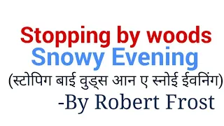 Stopping by woods on a snowy evening BY Robert Frost in [Hindi/English]