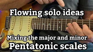 HOW TO MIX THE MAJOR AND MINOR PENTATONIC SCALE// RUSTYS GUITAR// IMPROVISATION LESSON