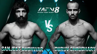 Sanjeet Budhwar VS Dhruv Chaudhary I Full Fight I MFN 8 I Matrix Fight Night