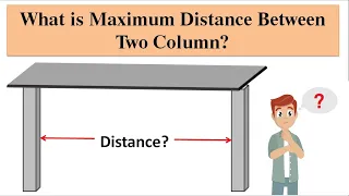 Maximum Distance Between Two Column || Minimum Size of Column and Beam 2024