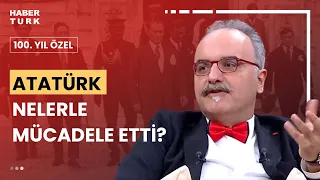 Mustafa Kemal Atatürk hangi engellerle karşılaştı? Prof. Dr. Emrah Safa Gürkan anlattı